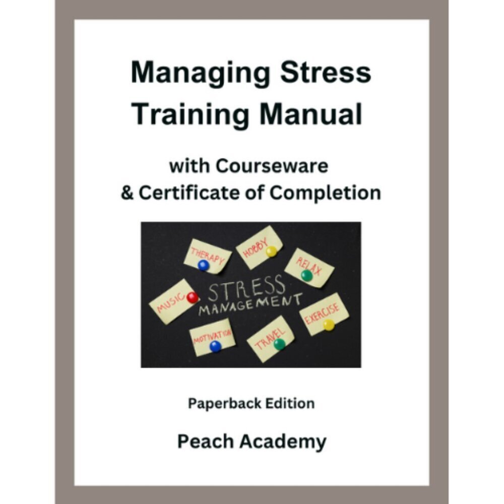 Managing Stress Training Manual with Courseware & Certificate (Paperback)